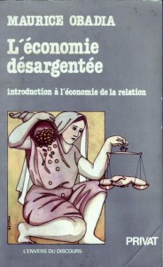 L'économie sédargentée, de Maurice Obadia